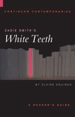 Zadie Smith's White Teeth Zadie Smith's White Teeth