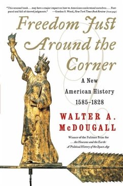 Freedom Just Around the Corner - McDougall, Walter a