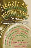 Musical Migrations: Transnationalism and Cultural Hybridity in Latin/O America, Volume I