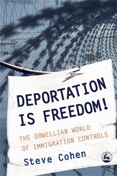 Deportation Is Freedom! - Cohen, Steve