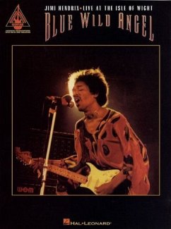 Blue Wild Angel: Jimi Hendrix Live at the Isle of Wight