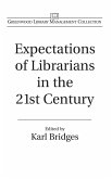 Expectations of Librarians in the 21st Century