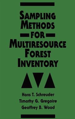 Sampling Methods for Multiresource Forest Inventory - Schreuder, Hans T; Gregoire, Timothy G; Wood, Geoffrey B