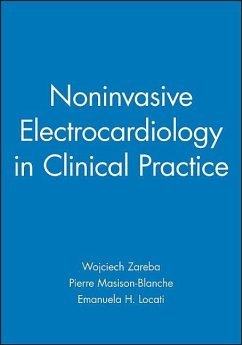 Noninvasive Electrocardiology in Clinical Practice - Zareba, Wojciech; Masison-Blanche, Pierre; Locati, Emanuela H