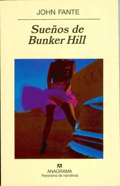 Sueños de Bunker Hill - Fante, John
