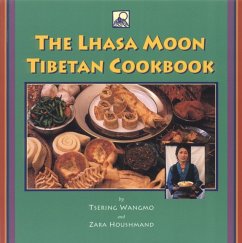 The Lhasa Moon Tibetan Cookbook - Wangmo, Tsering; Houshmand, Zara