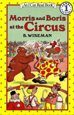 Morris and Boris at the Circus - Wiseman, B.