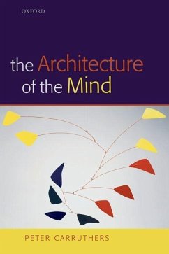 The Architecture of the Mind - Carruthers, Peter