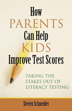 How Parents Can Help Kids Improve Test Scores - Schneider, Steven