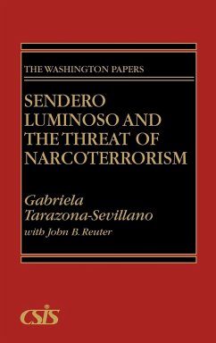 Sendero Luminoso and the Threat of Narcoterrorism - Tarazona-Sevillano, Gabriela