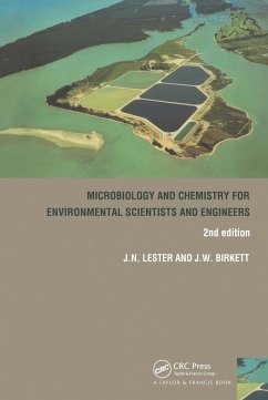Microbiology and Chemistry for Environmental Scientists and Engineers - Birkett, Jason; Lester, John