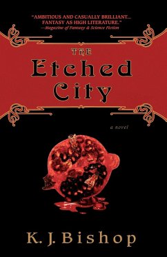 The Etched City - Bishop, K J