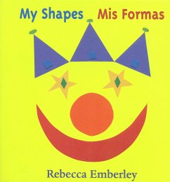 My Shapes/ MIS Formas - Emberley, Rebecca