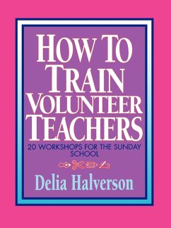How to Train Volunteer Teachers - Halverson, Delia Touchton
