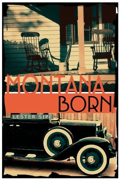 Montana Born - Sipe, Lester