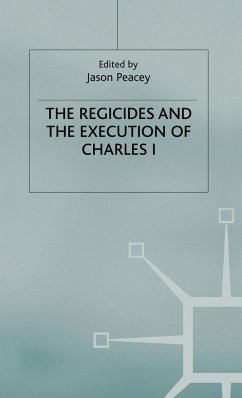 The Regicides and the Execution of Charles 1 - Peacey, Jason