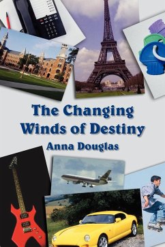 The Changing Winds of Destiny - Douglas, Anna