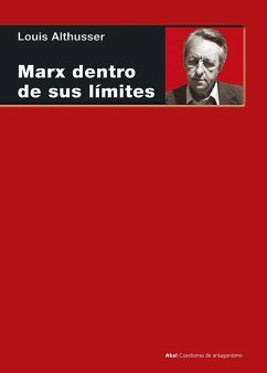 Marx dentro de sus límites - Althusser, Louis