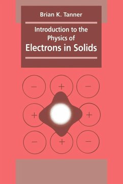 Introduction to the Physics of Electrons in Solids - Tanner, Brian K.; Tanner, B. K.; Brian K., Tanner