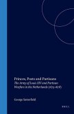 Princes, Posts and Partisans: The Army of Louis XIV and Partisan Warfare in the Netherlands (1673-1678)