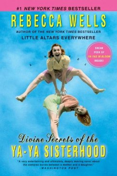 Divine Secrets of the YA-YA Sisterhood - Wells, Rebecca