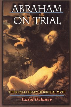 Abraham on Trial - Delaney, Carol