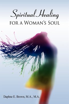 Spiritual Healing for a Woman's Soul - Brown, Daphne E