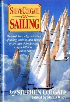 Steve Colgate on Sailing - Colgate, Steve