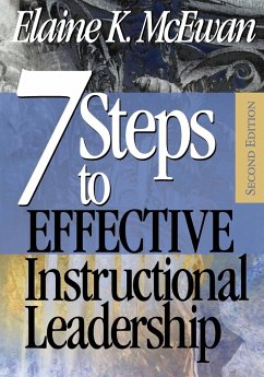 Seven Steps to Effective Instructional Leadership - McEwan-Adkins, Elaine K.