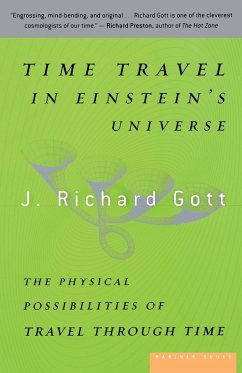 Time Travel in Einstein's Universe - Gott, J. Richard III