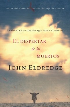 El Despertar de los Muertos - Eldredge, John