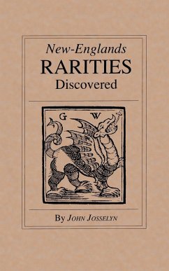 New-Englands Rarities Discovered - Josselyn, John