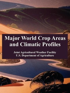 Major World Crop Areas and Climatic Profiles - Joint Agricultural Weather Facility; U. S. Department Of Agriculture