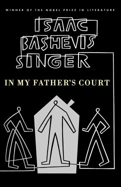 In My Father's Court - Singer, Isaac Bashevis