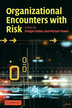 Organizational Encounters with Risk - Hutter, Bridget / Power, Michael (eds.)