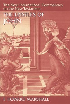 The Epistles of John - Marshall, I Howard