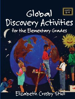 Global Discovery Activities for the Elementary Grades - Stull, Elizabeth Crosby