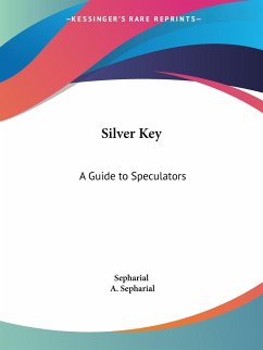 Silver Key - Sepharial; Sepharial, A.