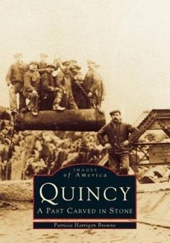 Quincy: A Past Carved in Stone - Harrigan Browne, Patricia