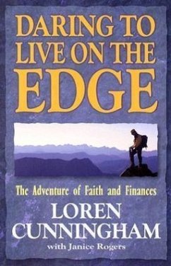 Daring to Live on the Edge: The Adventure of Faith and Finances (Revised) - Cunningham, Loren