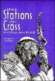 The Stations of the Cross with Saint John Paul II
