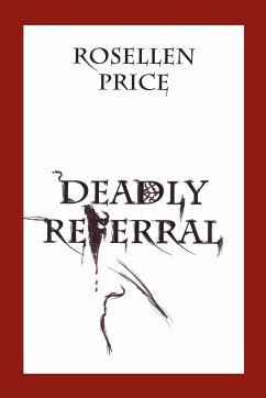 Deadly Referral - Price, Rosellen