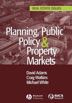 Planning, Public Policy and Property Markets - ADAMS DAVID / WATKINS CRAIG / WHITE MICHAEL