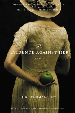 The Evidence Against Her - Dew, Robb Forman