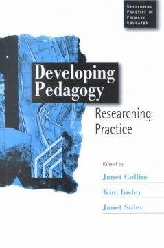 Developing Pedagogy - Collins, Janet / Insley, Kim / Soler, Janet M (eds.)