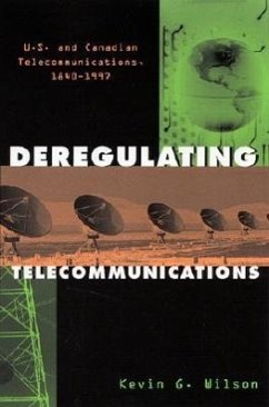 Deregulating Telecommunications - Wilson, Kevin G