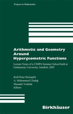 Arithmetic and Geometry Around Hypergeometric Functions - Holzapfel, Rolf-Peter / Uludag, Muhammed / Yoshida, M. (eds.)