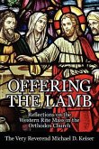 Offering the Lamb: Reflections on the Western Rite Mass in the Orthodox Church