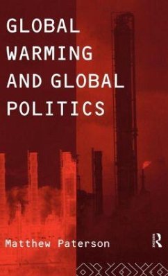 Global Warming and Global Politics - Paterson, Matthew