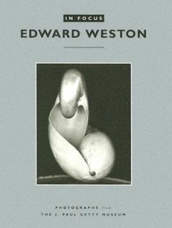 In Focus: Edward Weston - Abbott, Brett